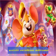 assistir corinthians multicanal